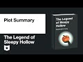 The Legend of Sleepy Hollow by Washington Irving | Plot Summary