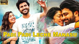 Padi Padi Leche Manasu Full Movie | Sharwanand, Sai Pallavi  | Telugu Talkies