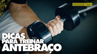 Dicas do Laercio: a melhor forma de desenvolver o antebraço | Feito de Iridium