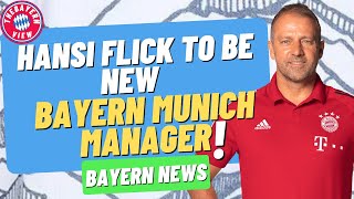 Hansi Flick to be NEW Bayern Munich Manager!! - Bayern Munich News
