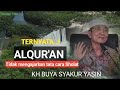 Ternyata Al-Qur'an tidak mengajarkan tata cara Sholat.KH.BUYA SYAKUR YASIN