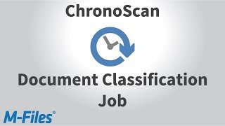 Document Classification for M-Files using Intelli-tags on ChronoScan