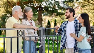 All the Law & Prophets Hang on These Two Commandments | The Power of Love in Action