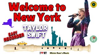 Taylor Swift | Welcome to New York | Notes G A B C | Level 4 - Recorder