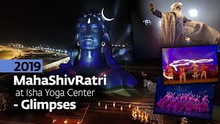 MahaShivRatri 2019 at Isha Yoga Center - Glimpses | Sadhguru