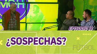 ¿Sospechas? l MQH Podcast 18