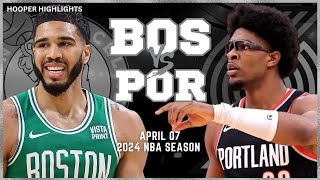 Boston Celtics vs Portland Trail Blazers  Game Highlights | Apr 7 | 2024 NBA Sea