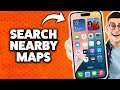 How to Search Nearby on Google Maps iPhone 2026 (Step-By-Step Tutorial)