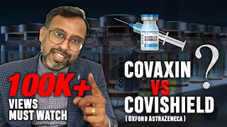 Covishield( Oxford AstraZeneca) or Covaxin | Which one should you be taking? Dr. Santhosh Jacob