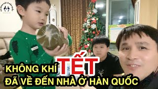 #187 Không Khí Tết Đã Đến Nhà Gia Đình Việt Ở Hàn Quốc