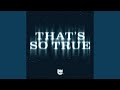 That's So True (Techno Mix)