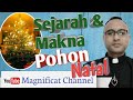 Sejarah dan Makna Pohon Natal