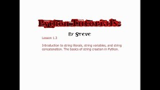 Python Tutorial v3.2.5 Lesson 3 - Basics of Python Strings