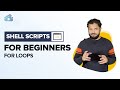 Shell Scripting for Beginners: For Loops