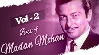 Best of  Madan Mohan (HD) - Juke Box 2 - Top 10 Madan Mohan Hit Songs