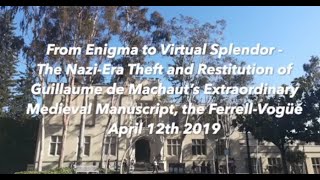 Carla Shapreau- The Nazi-Era Theft & Restitution of Guillaume de Machaut’s the Ferrell-Vogüé