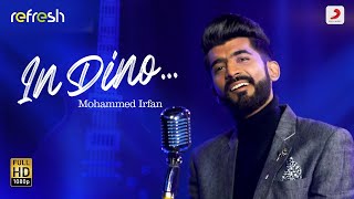In Dino - Mohammed Irfan | Sony Music Refresh | Ajay Singha