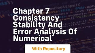 chapter 7 consistency stability and error analysis of numerical