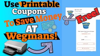 SAVE MONEY ON GROCERIES AT WEGMANS USING PRINTABLE COUPONS| Let’s Find Coupon Deals!