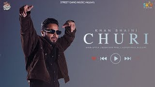 Churi Official Video Khan Bhaini Ft Shipra Goyal   New Punjabi Songs 2021   Street Gang Music