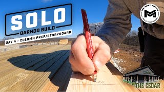 Column Storyboard | The Solo Barndo Build | The Cedar | Ep3
