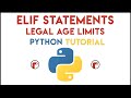 Python - ELIF Statements Tutorial 2 (Legal Age Limits)