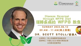 Disease Reversal through WFPB Diet