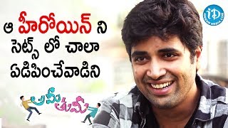 I Irritated That Heroine A Lot On Sets - Adivi Sesh || #Amitumi || Talking Movies With iDream