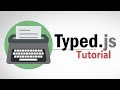 Typed.js Tutorial in 3 Minutes
