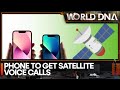 Apple to bring satellite voice calls and internet feature :Reports | World DNA | Latest News | WION