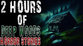 2 Hours Camping Hiking Deep wood horror Stories | Camping And Hiking Stories| Reddit Stories | P.139