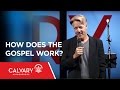 How Does The Gospel Work?  - 1 Thessalonians 1:1-10 - Skip Heitzig