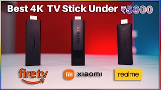 🔥 Amazon Fire TV 4K vs Realme Google TV 4K vs MI TV Stick 4K: Best 4K Smart TV Stick Under ₹5000 📺