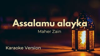 Assalamu alayka ya Rasool Allah - Maher Zain | Karaoke version (Instrumental)