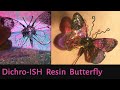 How to make Dichro-ISH Butterfly Jewelry with Resin