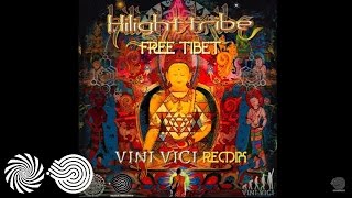 Hilight Tribe - Free Tibet (Vini Vici Remix)