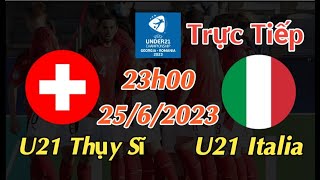 Soi kèo trực tiếp U21 Thụy Sĩ vs U21 Italia - 23h00 Ngày 25/6/2023 - UEFA U21 CHAMPIONSHIP 2023