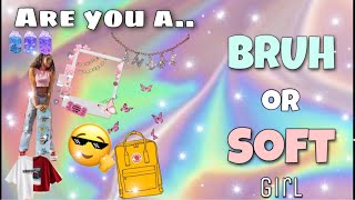 Are you a BRUH or a SOFT girl quiz?💗💙| (2021 aesthetic quiz)
