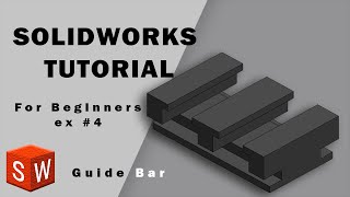 solidwork tutorial for beginners exercise #4