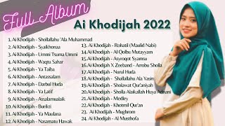 full album ai khodijah 2022  Sholawat merdu Sholawat pengantar tidur