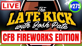 Late Kick Live Ep 275: CFB Fireworks | Big Recruiting Moves | Bold Predictions | Portal Intel