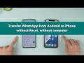 How to Transfer WhatsApp Chats without Computer from Android to iPhone | No Reset
