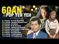 LAGU POP YEH YEH 60AN TERHEBAT 🎑 LAGU 60AN ~ LAGENDA YANG SENTIASA DIINGATI