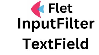 Flet Tutorial - InputFilter Textfield Input