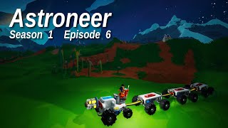 Rudimentary Rob's Astroneer S1 E6