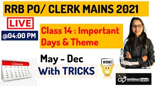 CLASS 14  - RRB PO/CLERK MAINS 2021 |  Important Days & Theme with TRICKS || May - Dec