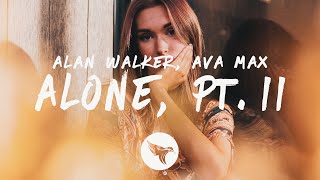 Alan Walker & Ava Max - Alone, Pt. II (Lyrics)
