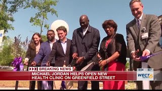 Michael Jordan helps open new health clinic on Greenfield Street