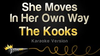 The Kooks - She Moves In Her Own Way (Karaoke Version)