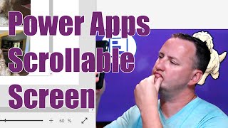 PowerApps Scrollable Screen